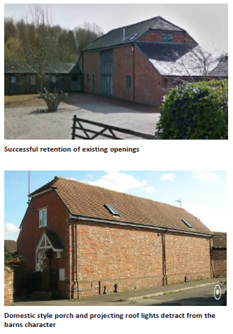 Two images of barns. The top one has successful retention of existing openings. The bottom one has a domestic style porch and projecting roof lights. The domestic style porch and projecting roof lights detract from the barn's character